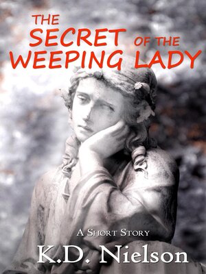 cover image of Secret of the Weeping Lady